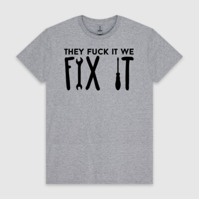 They Fuck It - We Fix It Thumbnail