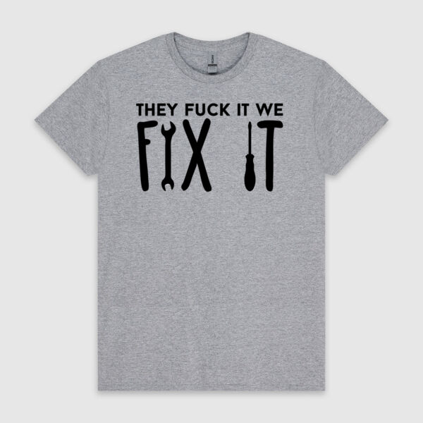 They Fuck It - We Fix It Thumbnail