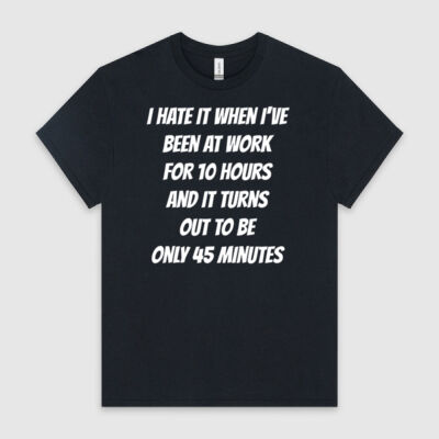 I Hate it When I've Been at Work for 10 Hours Thumbnail